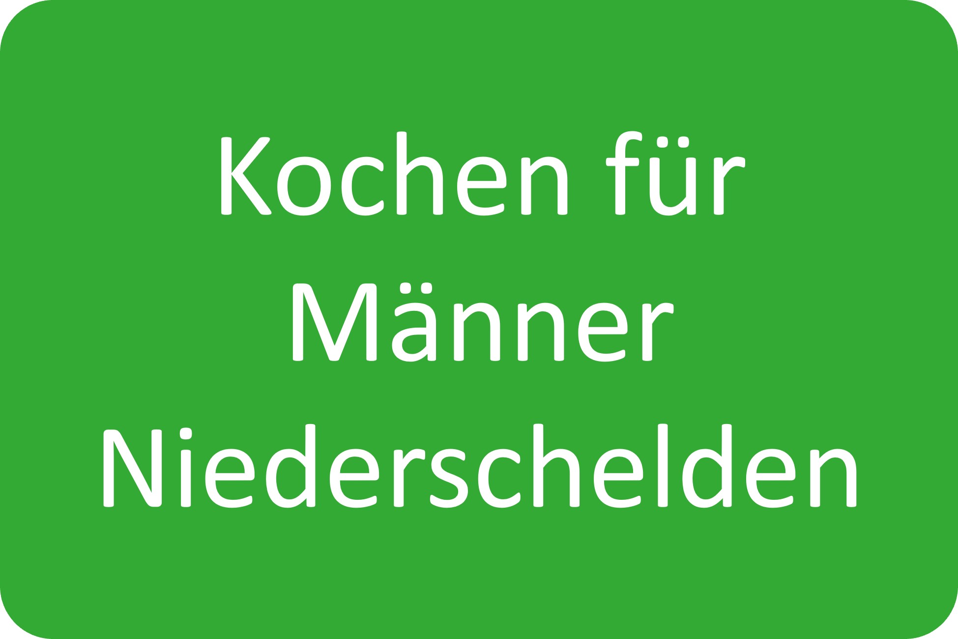 Kochen für Männer Niederschelden