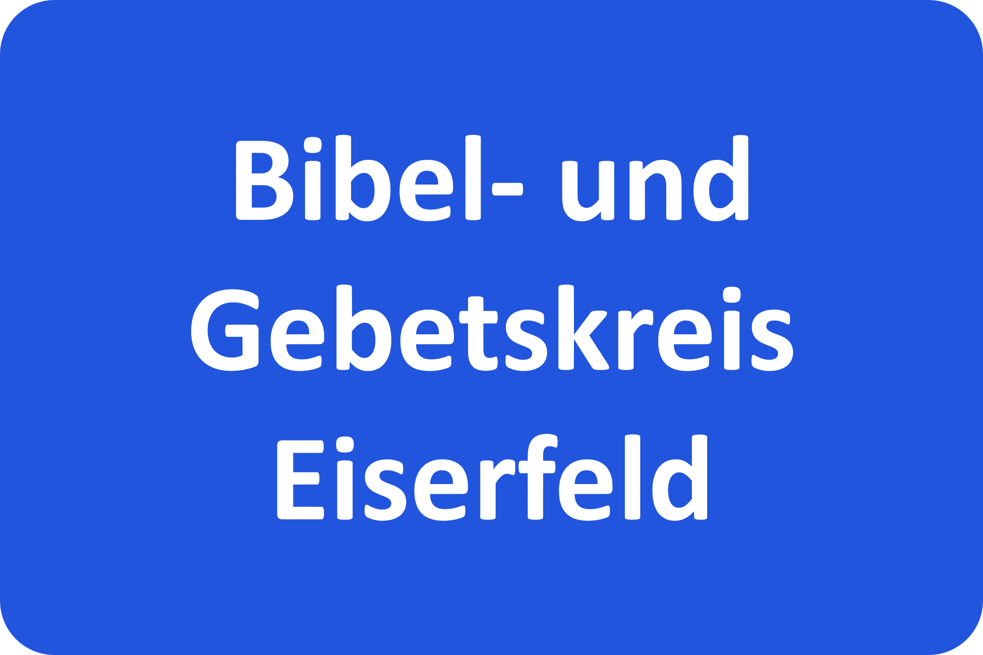 Bibel- und Gebetskreis Eiserfeld