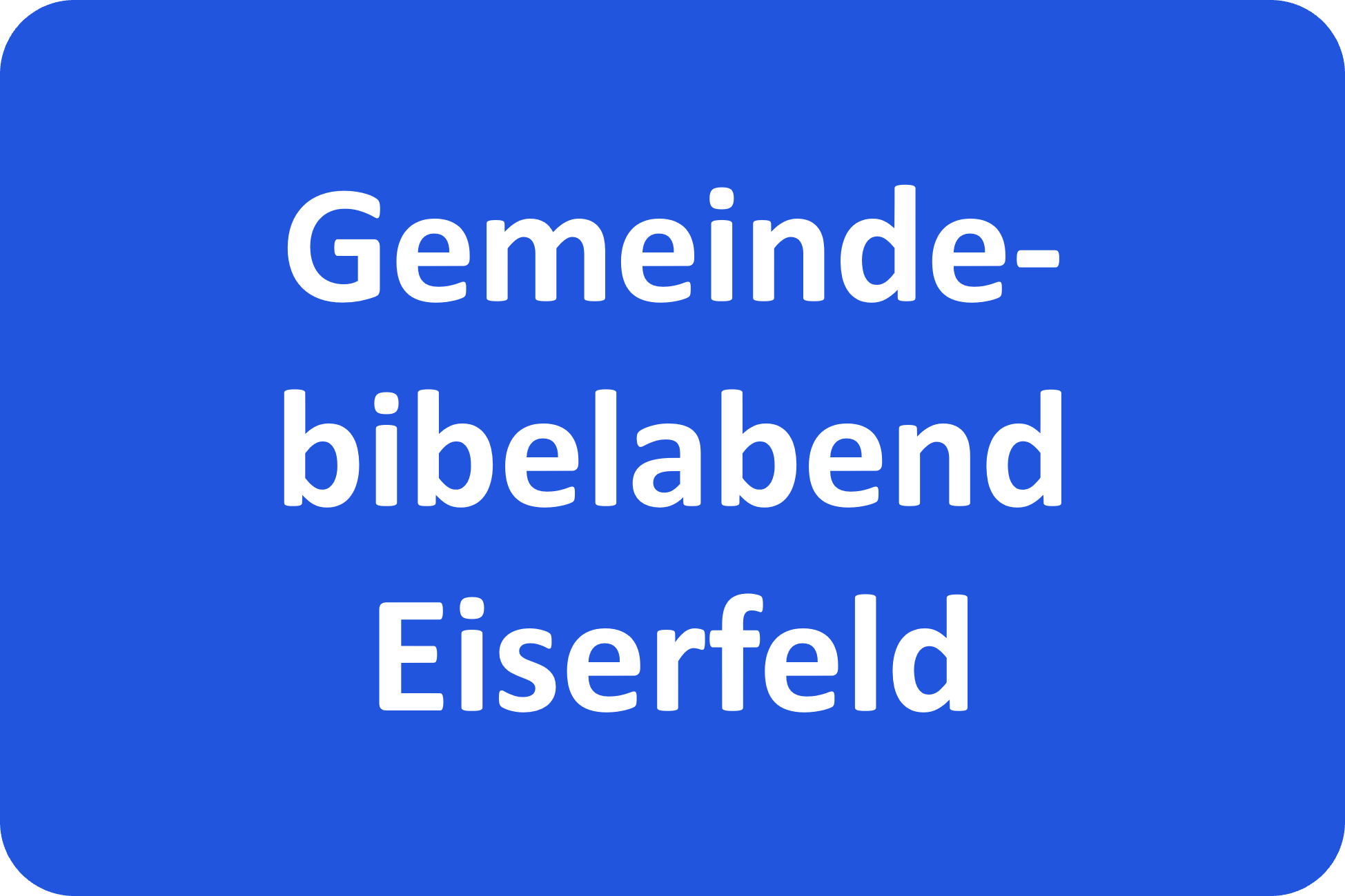 Gemeindebibelabend Eiserfeld