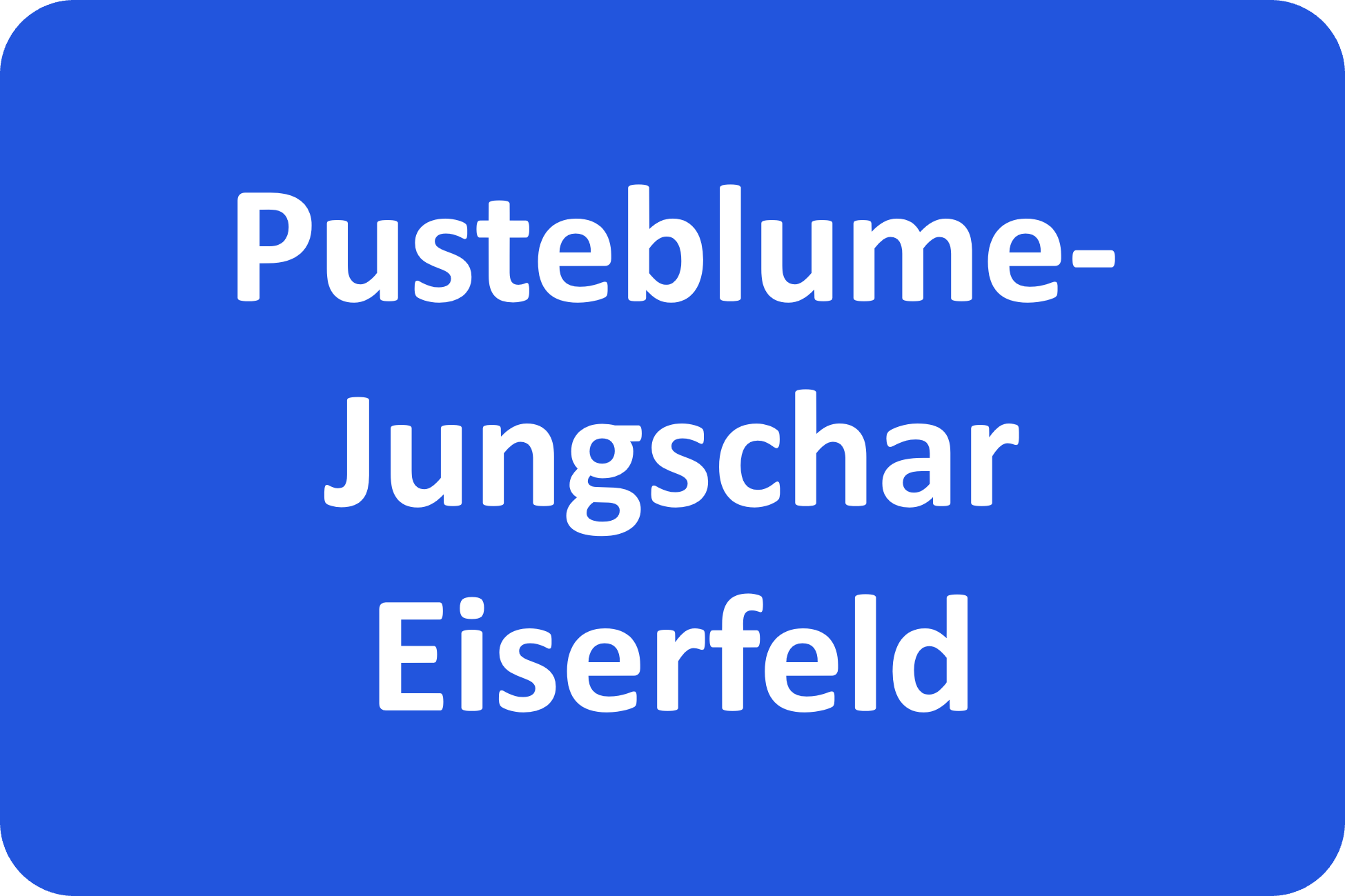 Junge Gemeinde: Pusteblume-Jungeschar Eiserfeld