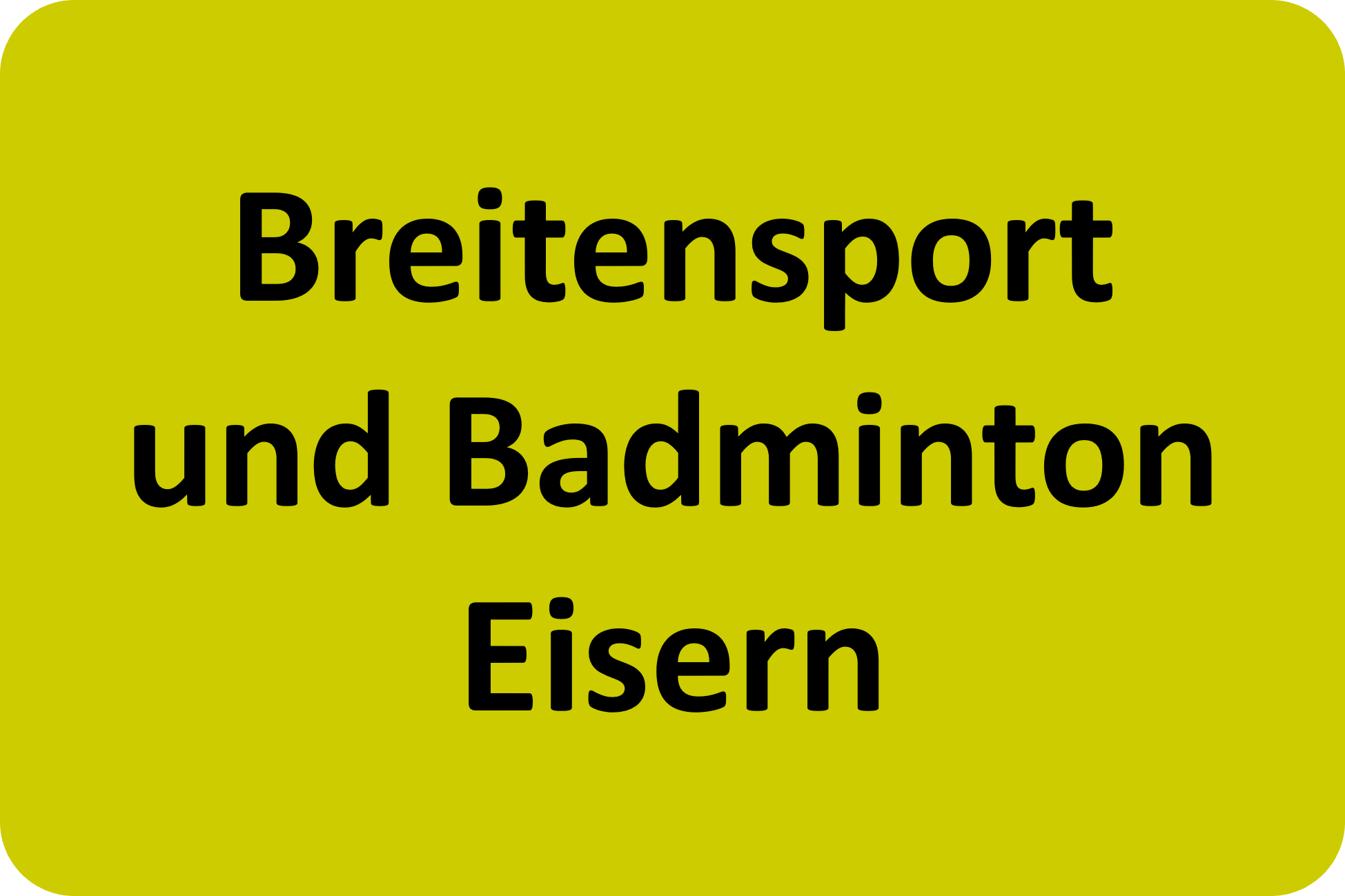 Breitensport und Badminton Eisern